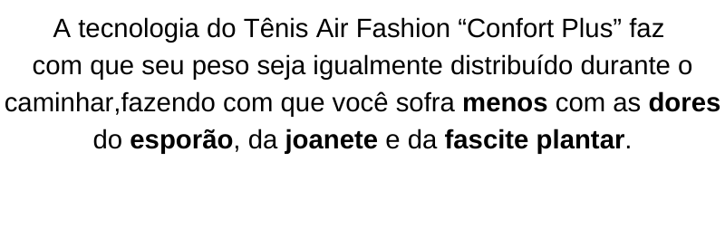 Tênis Air Fashion Ortopédico 6 imagem