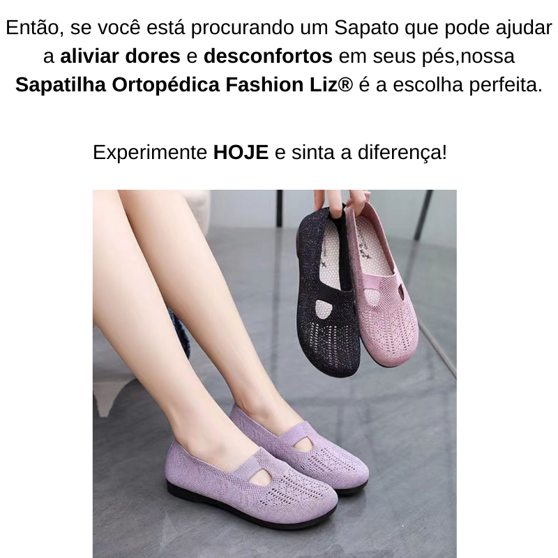 Sapatilha Ortopédica Fashion Liz® 10 Sapatilha Ortopédica Fashion Liz